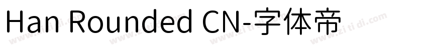 Han Rounded CN字体转换 Han Rounded CN字体转换